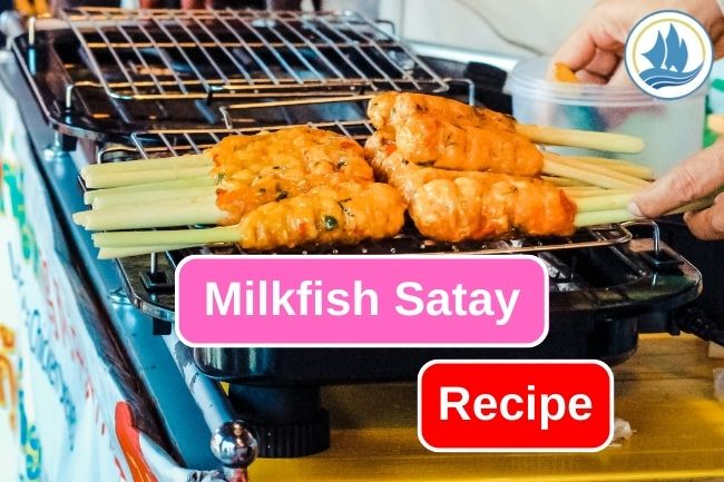 Milkfish Wrapped Satay Recipe to Try at Home